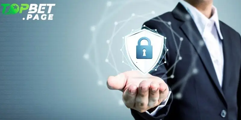 Bảo mật an toàn thông tin người chơi được Topbet đặt lên hàng đầu